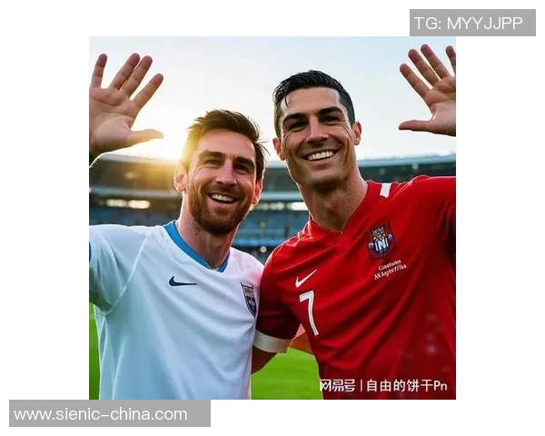 足球巨星们的荣耀瞬间汇聚：从梅西到C罗，他们的经典时刻一览无遗